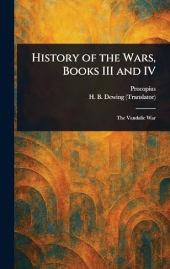 History of the Wars, Books III and IV
