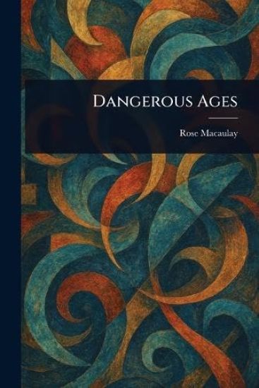 Dangerous Ages