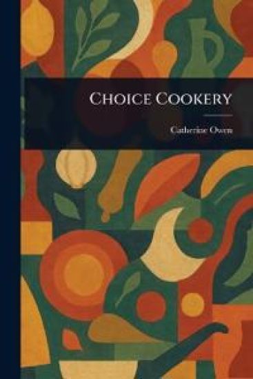Choice Cookery