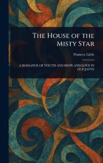 The House of the Misty Star