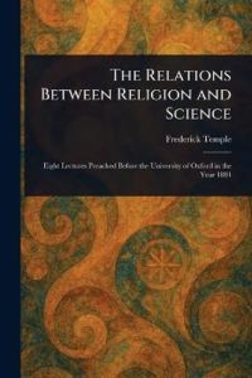 The Relations Between Religion and Science