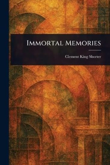 Immortal Memories