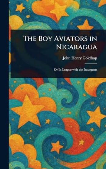 The Boy Aviators in Nicaragua