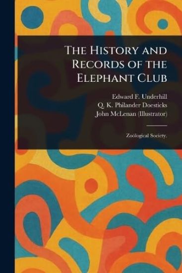 The History and Records of the Elephant Club