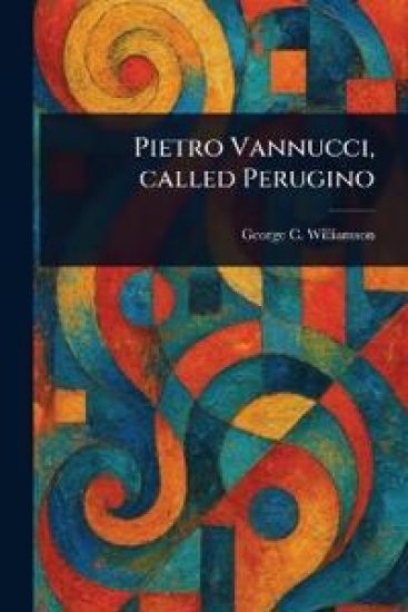 Pietro Vannucci, Called Perugino