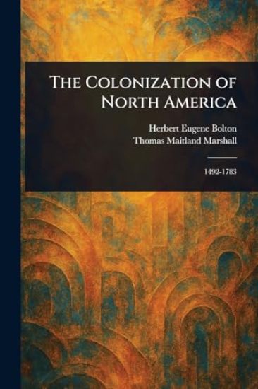 The Colonization of North America