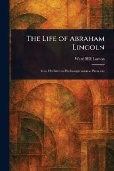 The Life of Abraham Lincoln