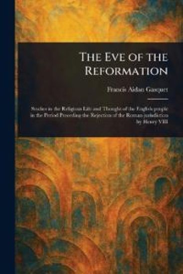 The Eve of the Reformation