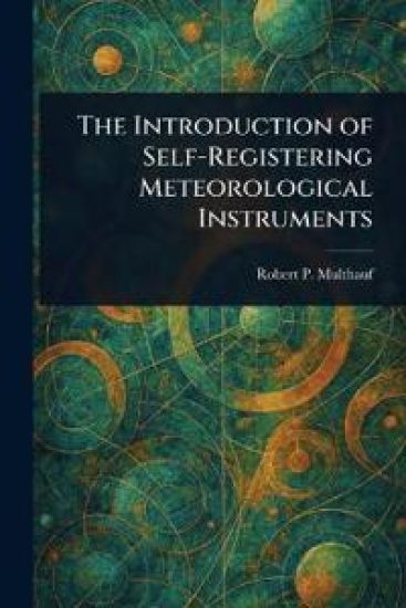 The Introduction of Self-Registering Meteorological Instruments
