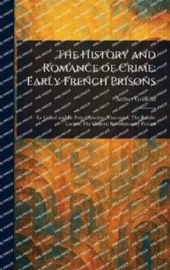 The History and Romance of Crime