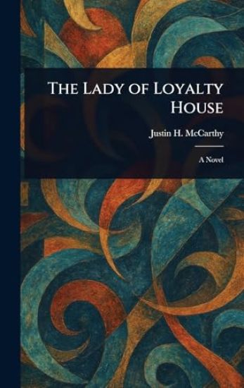 The Lady of Loyalty House