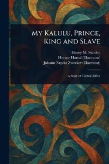 My Kalulu, Prince, King and Slave