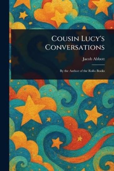 Cousin Lucy's Conversations