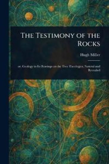 The Testimony of the Rocks