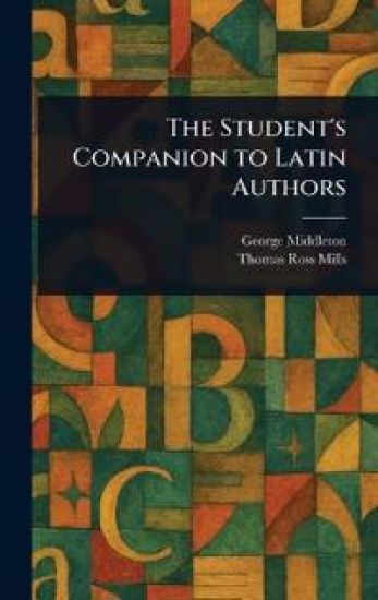 The Student's Companion to Latin Authors