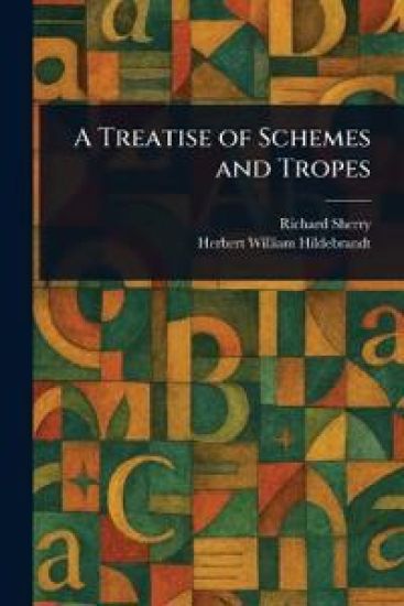A Treatise of Schemes and Tropes