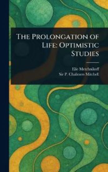 The Prolongation of Life