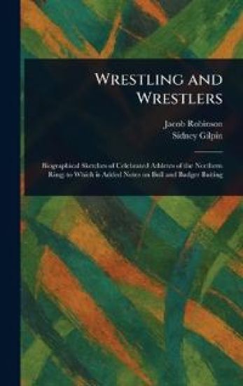 Wrestling and Wrestlers