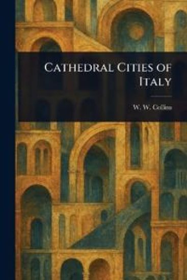 Cathedral Cities of Italy