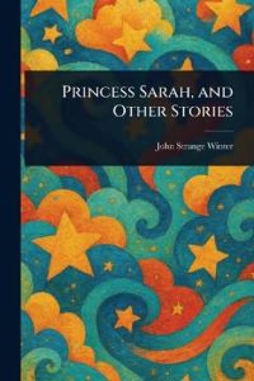 Princess Sarah, and Other Stories