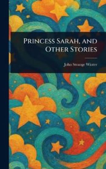 Princess Sarah, and Other Stories