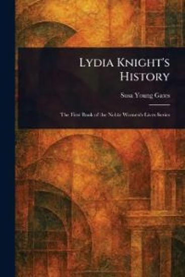 Lydia Knight's History