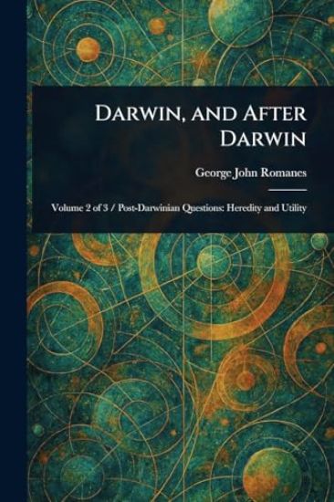 Darwin, and After Darwin