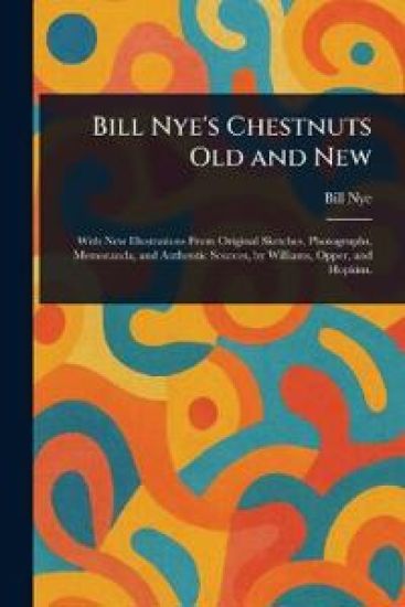 Bill Nye's Chestnuts Old and New