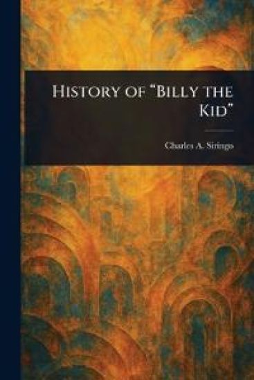 History of "Billy the Kid"