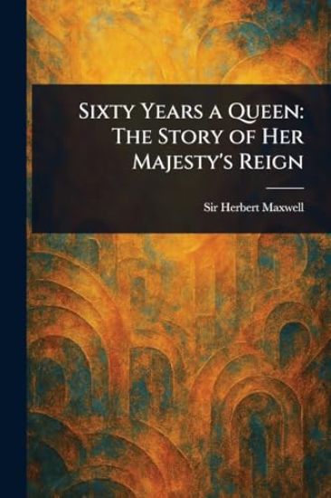 Sixty Years a Queen