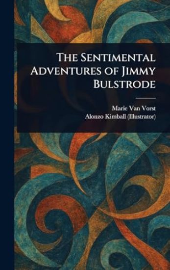The Sentimental Adventures of Jimmy Bulstrode