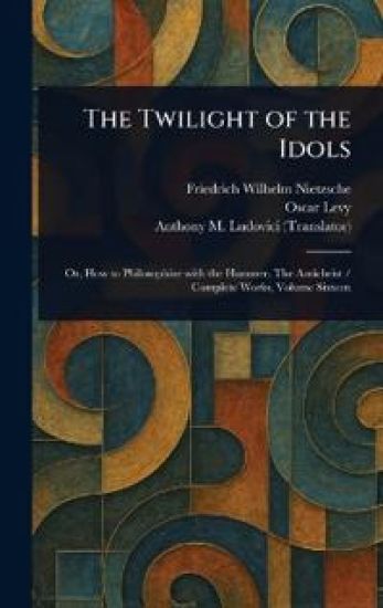The Twilight of the Idols