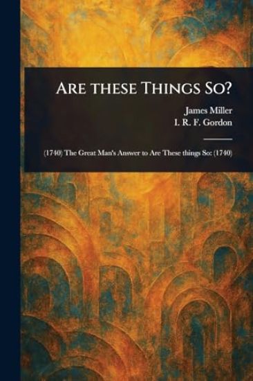 Are These Things So?