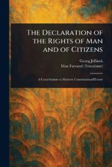 The Declaration of the Rights of Man and of Citizens