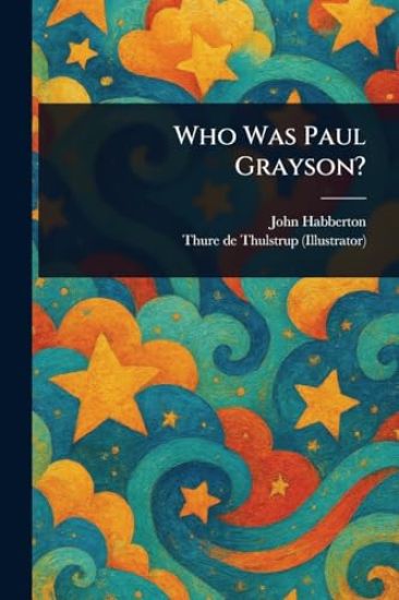 Who Was Paul Grayson?
