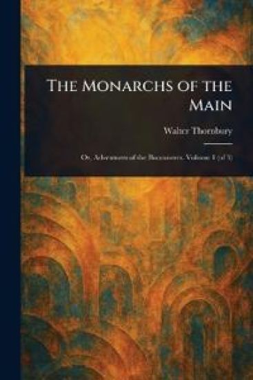 The Monarchs of the Main