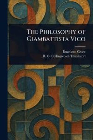 The Philosophy of Giambattista Vico – Benedetto Croce, kirjan kansikuva