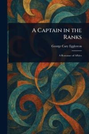 A Captain in the Ranks