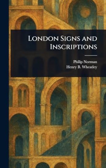 London Signs and Inscriptions