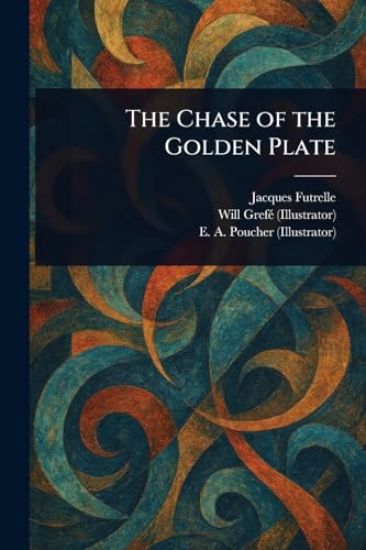 The Chase of the Golden Plate