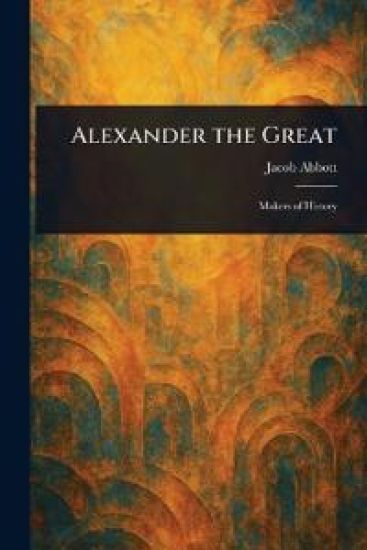 Alexander the Great