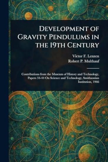 Development of Gravity Pendulums in the 19th Century