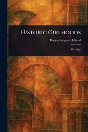 Historic Girlhoods