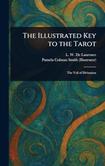 The Illustrated Key to the Tarot