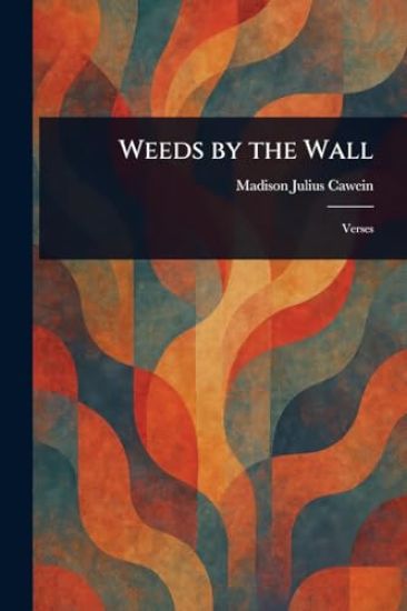 Weeds by the Wall