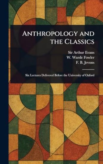 Anthropology and the Classics