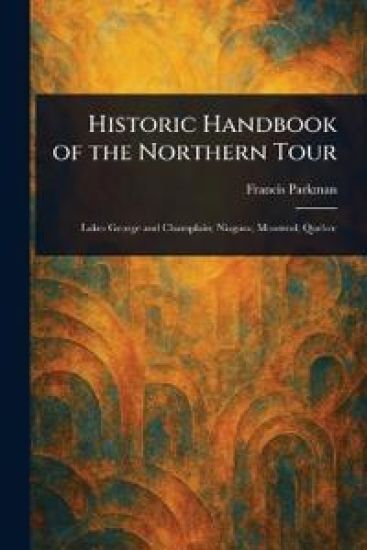 Historic Handbook of the Northern Tour