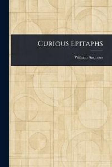 Curious Epitaphs