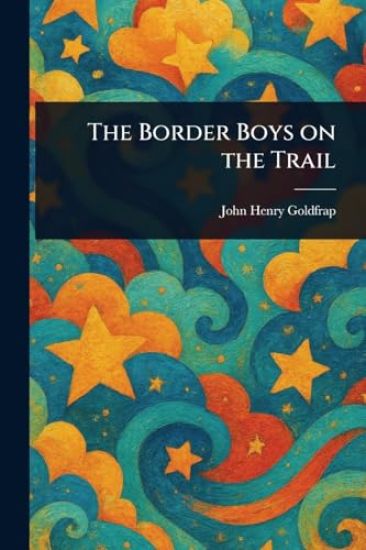 The Border Boys on the Trail