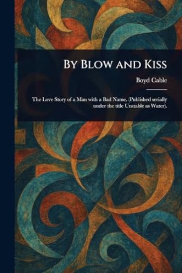 By Blow and Kiss